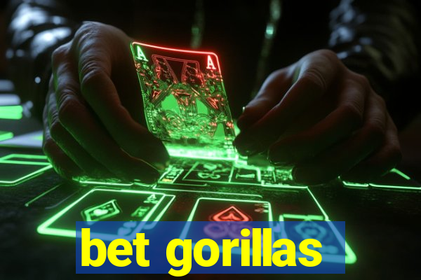 bet gorillas